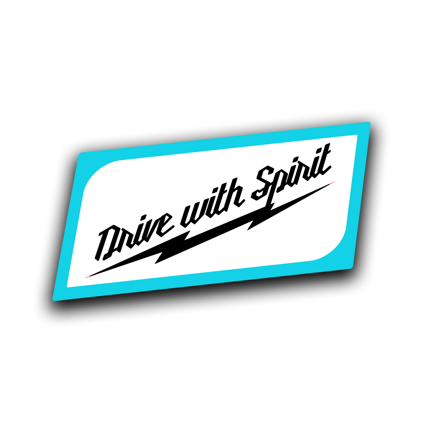 Drive With Spirit! Decal